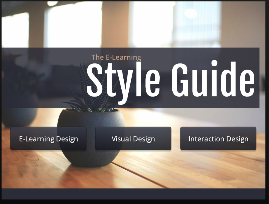 The Why and How of Building an ELearning Style Guide in Storyline E